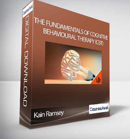 Kain Ramsey – The Fundamentals Of Cognitive Behavioural Therapy (CBT)