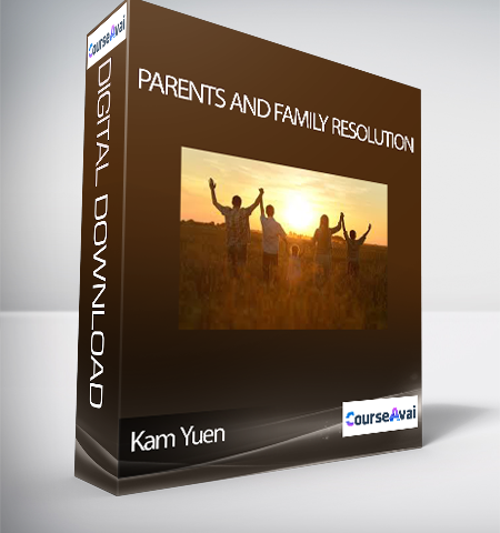 Kam Yuen – Parents And Family Resolution