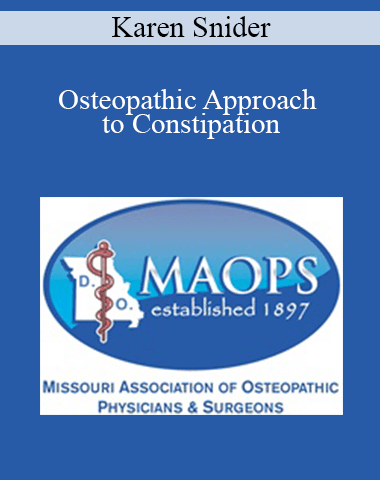 Karen Snider – Osteopathic Approach To Constipation