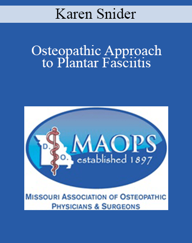 Karen Snider – Osteopathic Approach To Plantar Fasciitis
