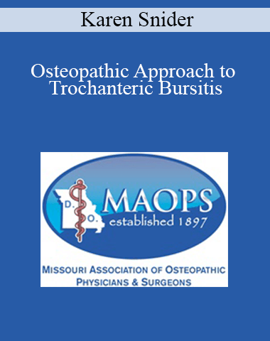 Karen Snider – Osteopathic Approach To Trochanteric Bursitis