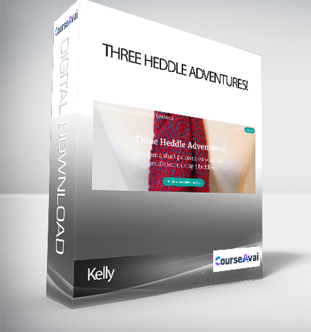 Kelly – Three Heddle Adventures!