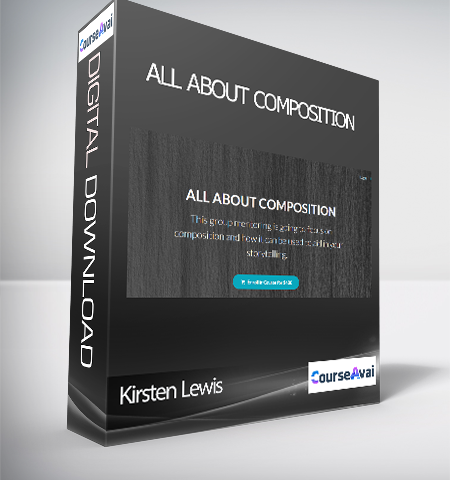 Kirsten Lewis – ALL ABOUT COMPOSITION
