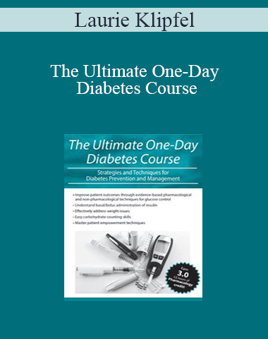 Laurie Klipfel – The Ultimate One-Day Diabetes Course
