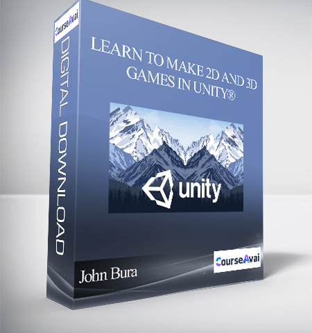 John Bura – Learn To Make 2D And 3D Games In Unity®