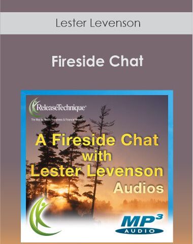 Lester Levenson – Fireside Chat