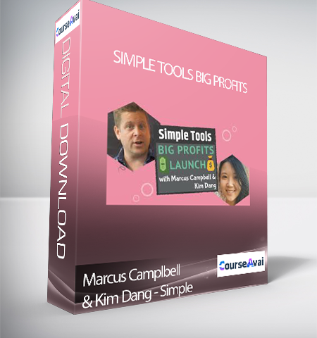 Marcus Camplbell & Kim Dang – Simple Tools Big Profits