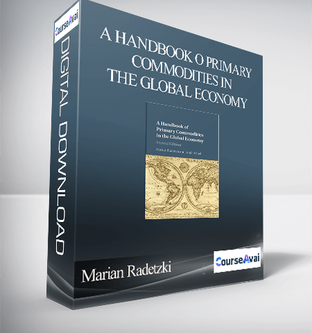 Marian Radetzki – A Handbook O Primary Commodities In The Global Economy