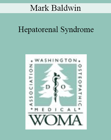 Mark Baldwin – Hepatorenal Syndrome