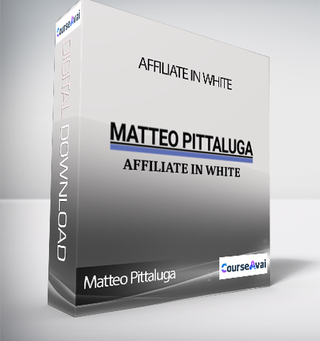 Matteo Pittaluga – Affiliate In White (Affiliate In White Di Matteo Pittaluga)
