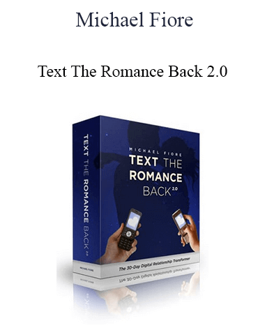 Michael Fiore – Text The Romance Back 2.0