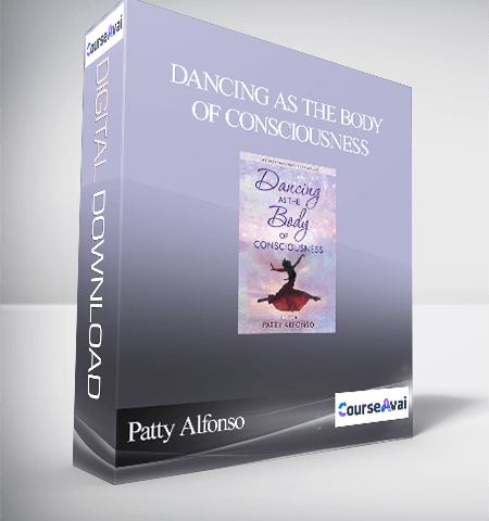 Patty Alfonso – Dancing As The Body Of Consciousness