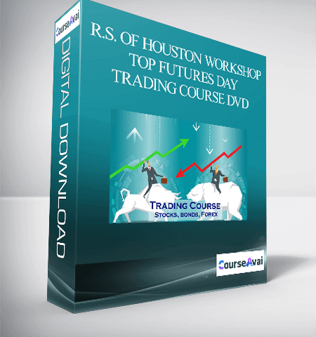 R.S. Of Houston Workshop – Top Futures Day Trading Course DVD