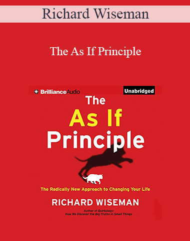 Richard Wiseman – The As If Principle