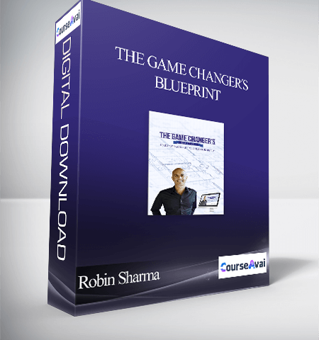 Robin Sharma – The Game Changer´s Blueprint