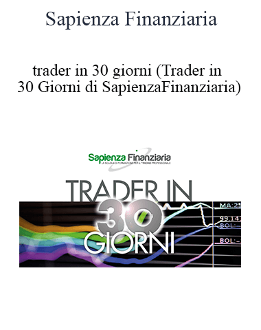 Sapienza Finanziaria – Trader In 30 Giorni