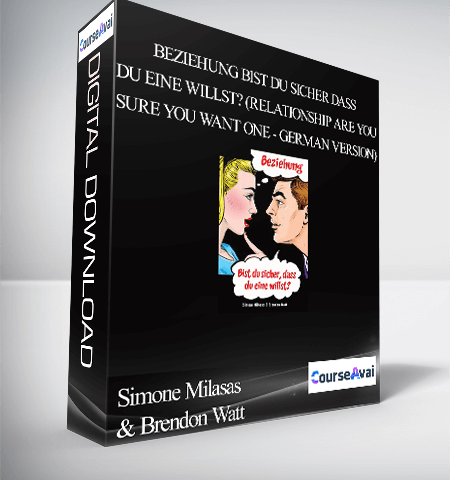 Simone Milasas & Brendon Watt – Beziehung Bist Du Sicher Dass Du Eine Willst? (Relationship Are You Sure You Want One – German Version)