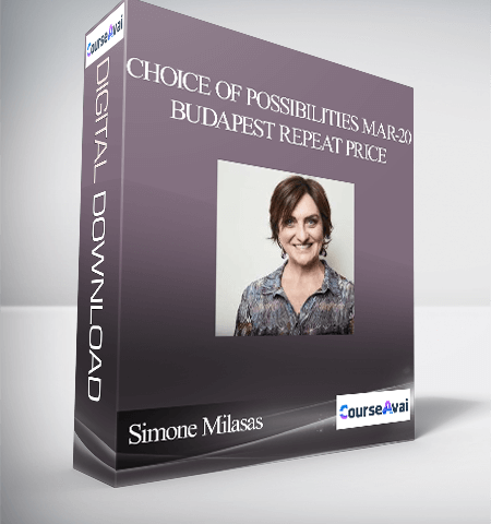 Simone Milasas – Choice Of Possibilities Mar-20 Budapest Repeat Price