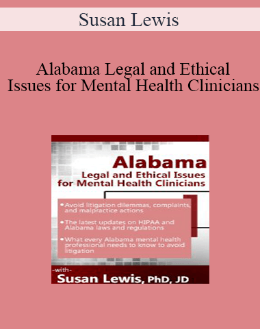 Susan Lewis – Alabama Legal And Ethical Issues For Mental Health Clinicians