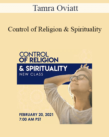 Tamra Oviatt – Control Of Religion & Spirituality