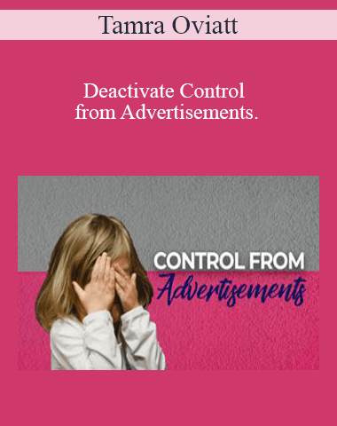 Tamra Oviatt – Deactivate Control From Advertisements.