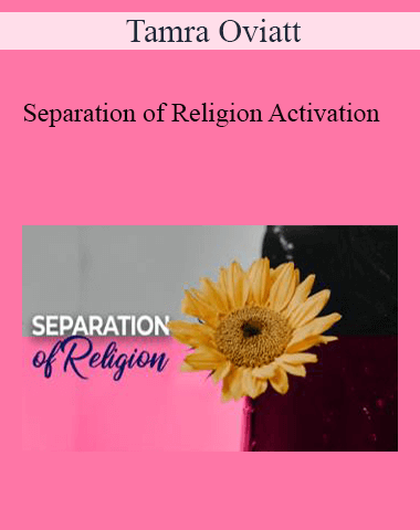 Tamra Oviatt – Separation Of Religion Activation