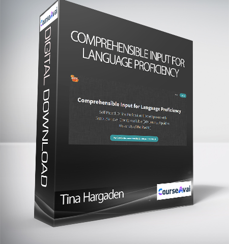 Tina Hargaden – Comprehensible Input For Language Proficiency