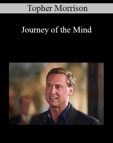 Topher Morrison – Journey Of The Mind