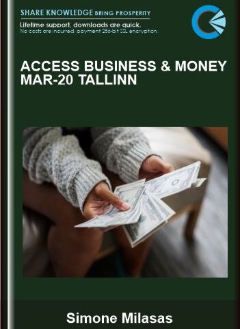 Access Business & Money Mar – 20 Tallinn  –  Simone Milasas