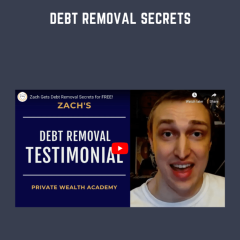 Debt Removal Secrets  –  Private Wealth Academy