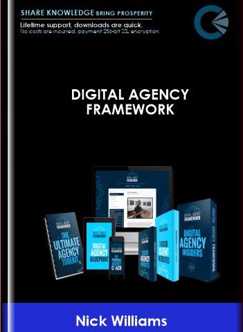 Digital Agency Framework  –  Nick Williams  –  Update