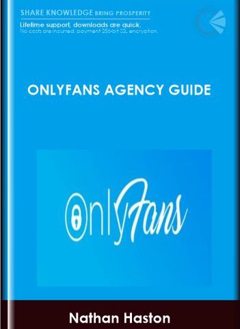 OnlyFans Agency Guide  –  Nathan Haston