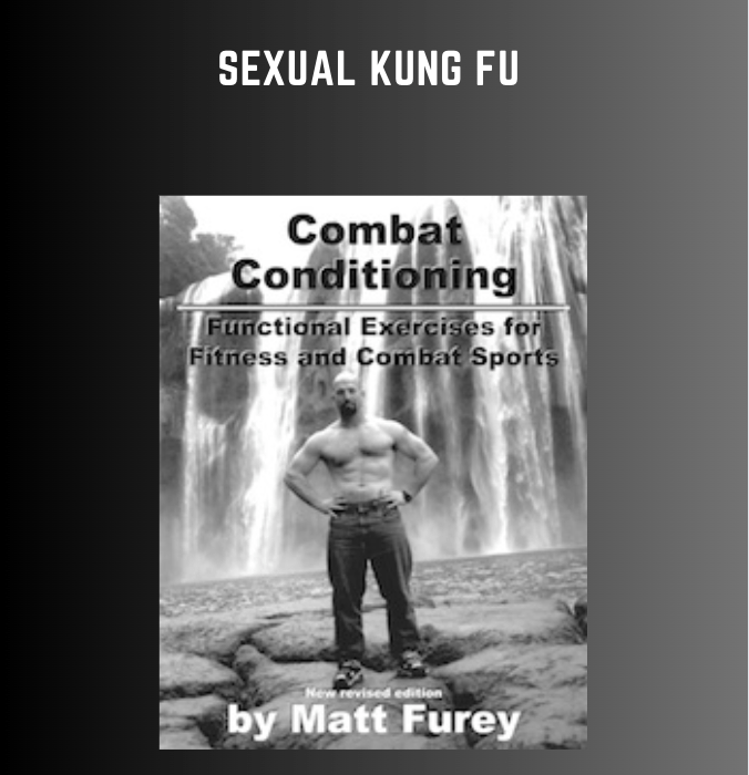 Sexual Kung Fu  -  Matt Furey