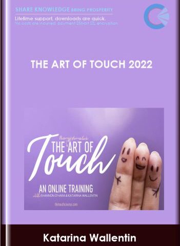 The Art Of Touch 2022  –  Shannon O’Hara And Katarina Wallentin
