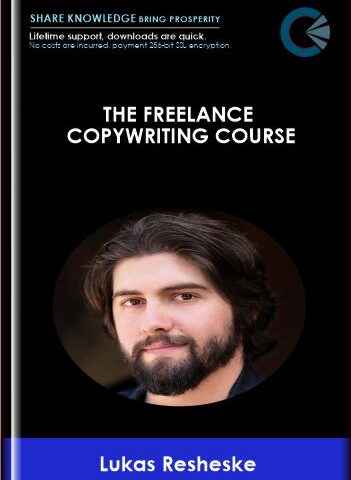 The Freelance Copywriting Course  –  Lukas Resheske