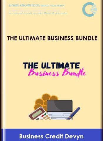 The Ultimate Business Bundle  –   Business Credit Devyn