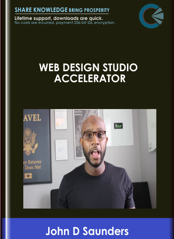 Web Design Studio Accelerator  –  John D Saunders