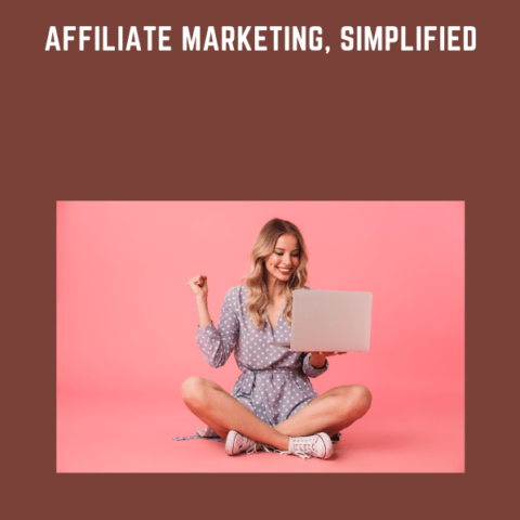 Affiliate Marketing, Simplified  –  Cate Rosales