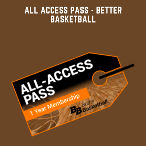 All Access Pass  –  Better Basketball