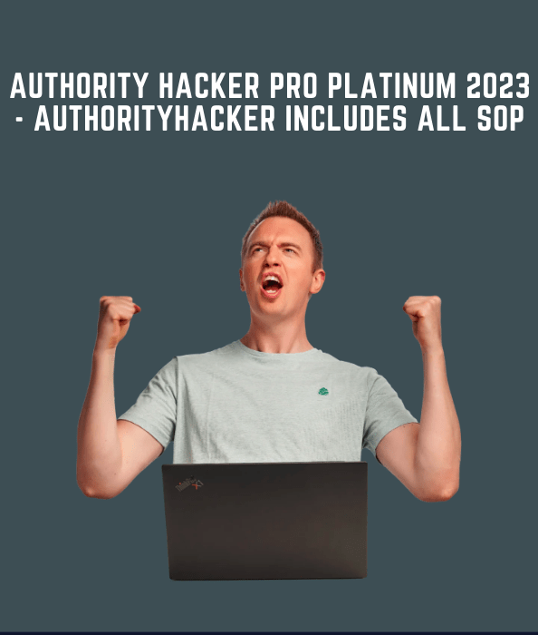 Authority Hacker Pro Platinum 2023  -  AuthorityHacker Includes ALL SOP
