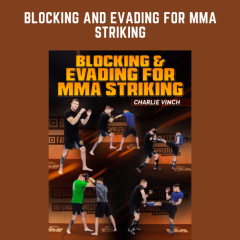 Blocking And Evading For MMA Striking  –  Charlie Vinch