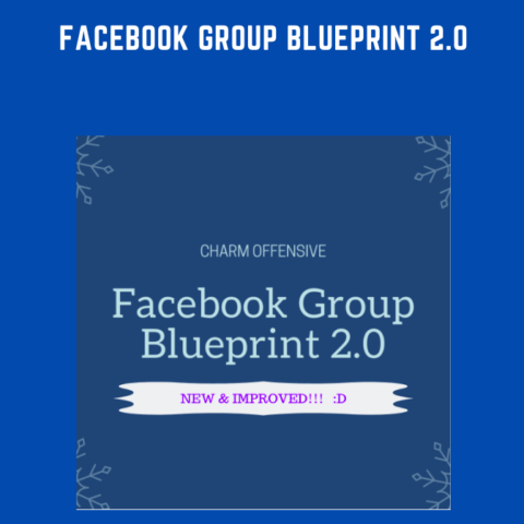 Facebook Group Blueprint 2.0  –  Charm Offensive