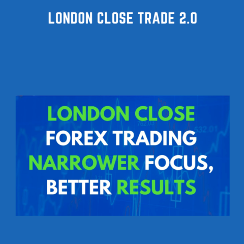 London Close Trade 2.0  –  Forex Mentor