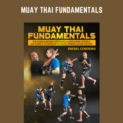 Muay Thai Fundamentals  –  Rafael Cordeiro