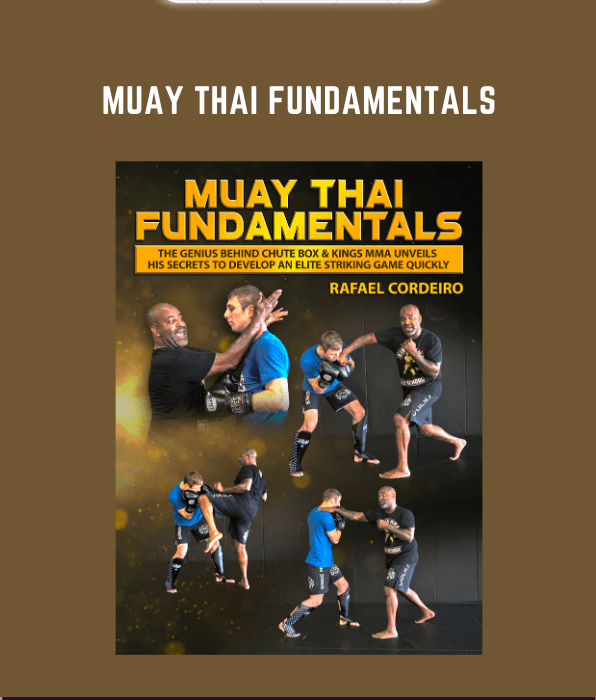 Muay Thai Fundamentals  -  Rafael Cordeiro