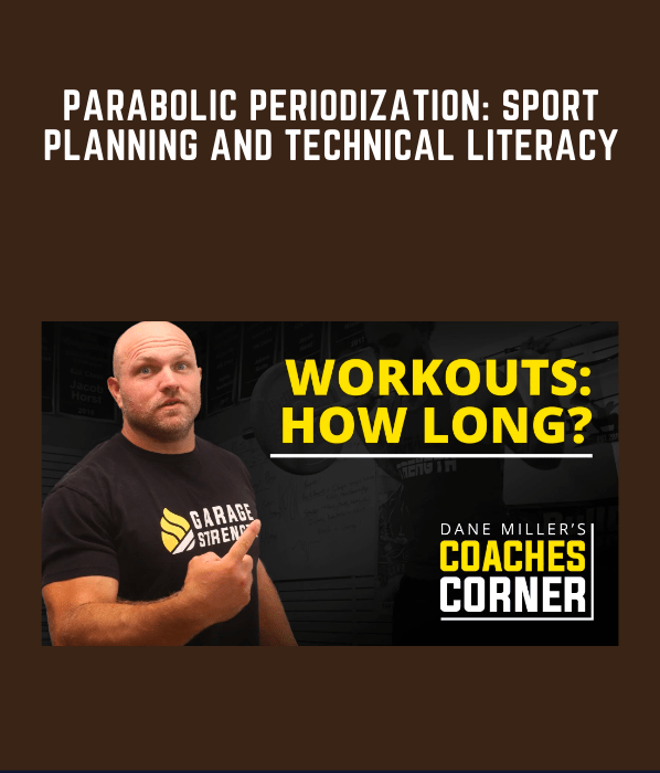 Parabolic Periodization: Sport Planning and Technical Literacy  -  Dan Miller