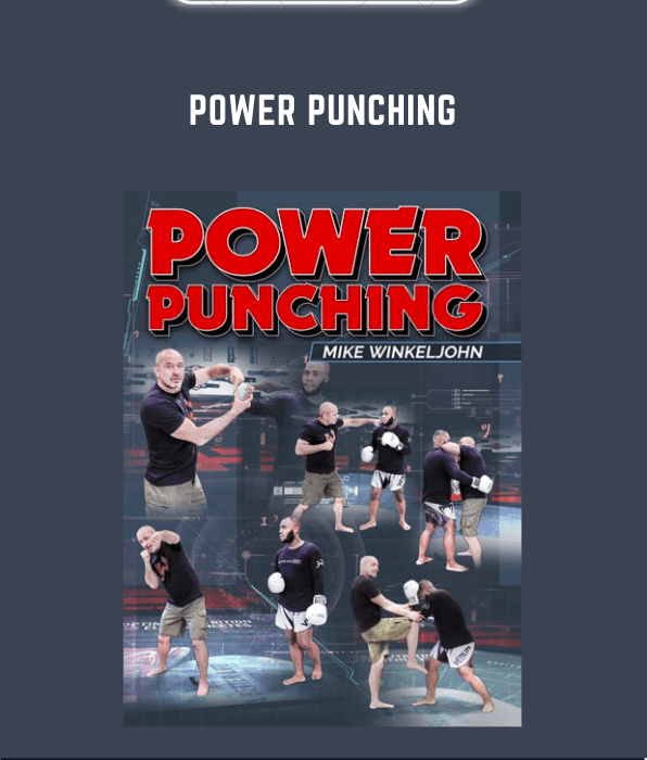 Power Punching  -  Mike Winkeljohn