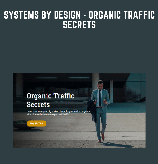 Systems By Design  -  Organic Traffic Secrets