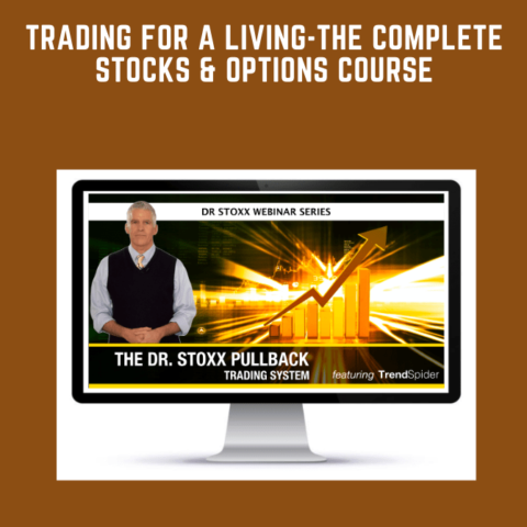  TRADING FOR A LIVING – The Complete Stocks & Options Course  –  Dr Stoxx
