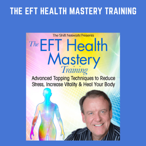The EFT Health Mastery Training  –  Dawson Church